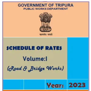 Tripura PWD Road and Bridge Schedule of Rates 2023 PDF Free Download